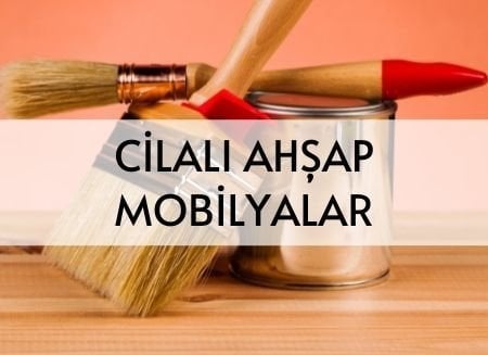 <b>cilalı ahşap mobilyalar<b>